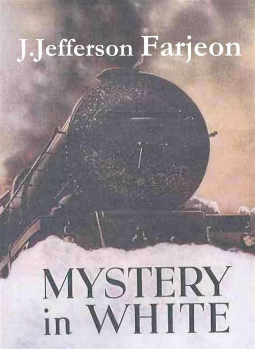 Cover of the book Mystery in White by J. Jefferson Farjeon, Reading Essentials