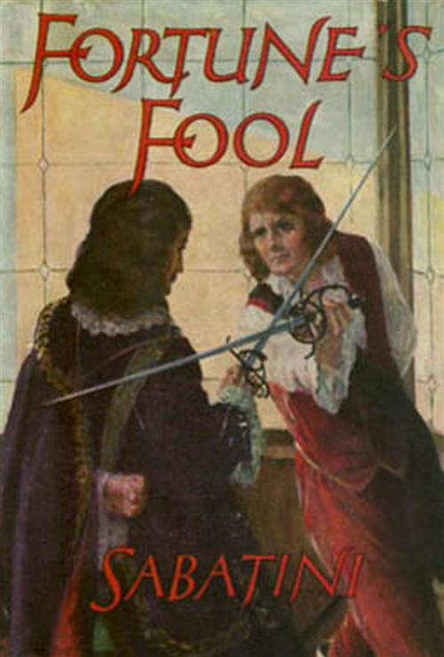 Cover of the book Fortune's Fool by Rafael Sabatini, Reading Essentials