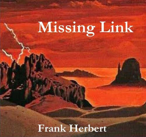 Cover of the book Missing Link by Frank Herbert, Reading Essentials