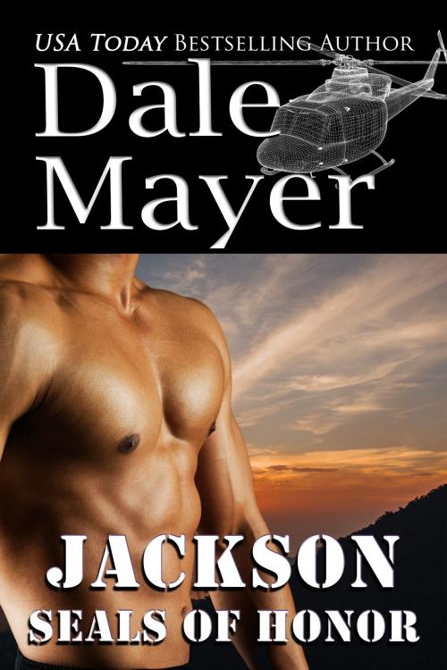 Cover of the book SEALs of Honor: Jackson by Dale Mayer, Valley Publishing Ltd.