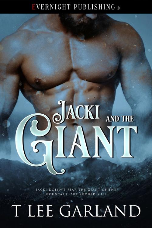 Cover of the book Jacki and the Giant by T. Lee Garland, Evernight Publishing