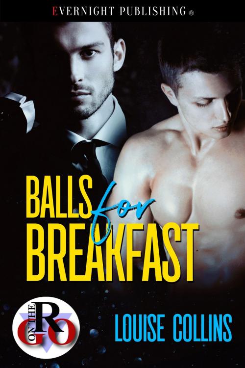 Cover of the book Balls for Breakfast by Louise Collins, Evernight Publishing