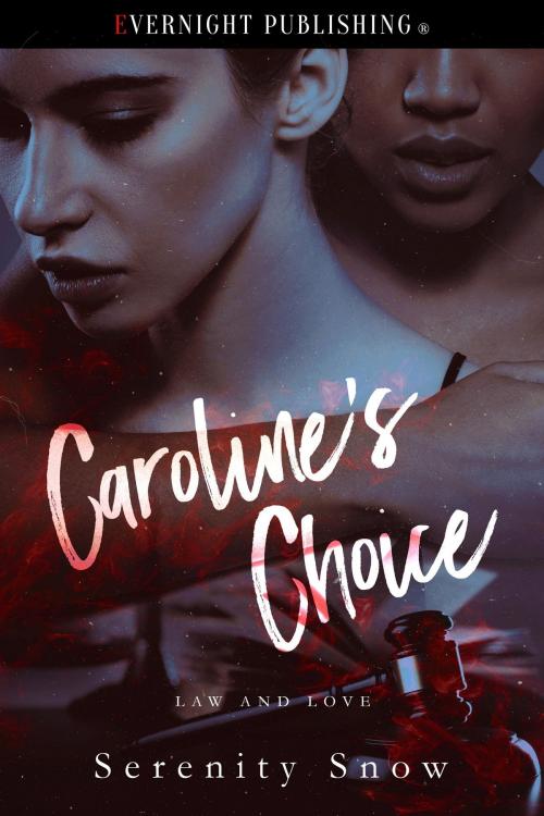 Cover of the book Caroline's Choice by Serenity Snow, Evernight Publishing