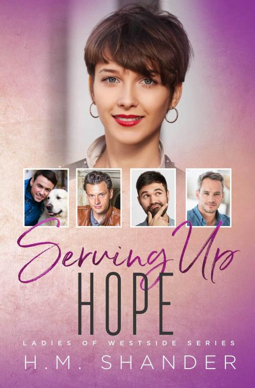 Cover of the book Serving Up Hope by H.M. Shander, H.M. Shander