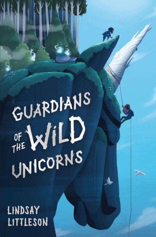Cover of the book Guardians of the Wild Unicorns by Lindsay Littleson, Floris Books