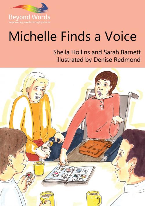 Cover of the book Michelle Finds a Voice by Sheila Hollins, Sarah Barnett, Books Beyond Words