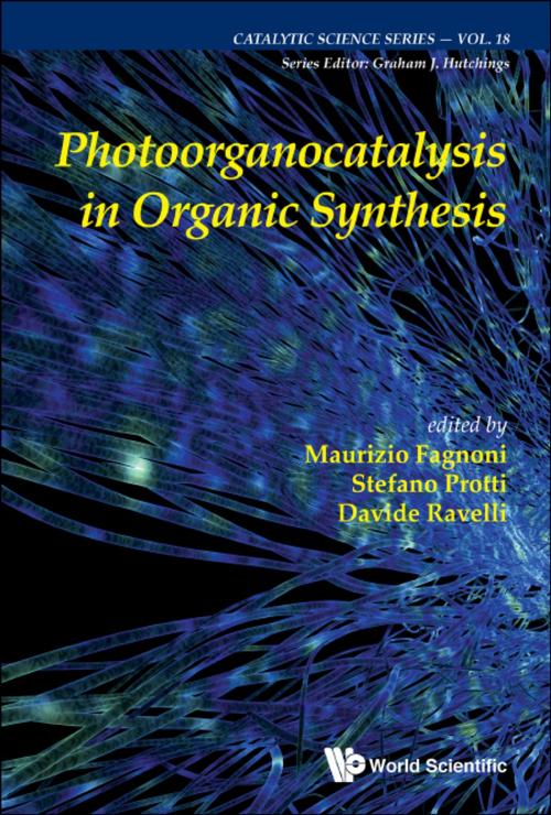 Cover of the book Photoorganocatalysis in Organic Synthesis by Maurizio Fagnoni, Stefano Protti, Davide Ravelli, World Scientific Publishing Company