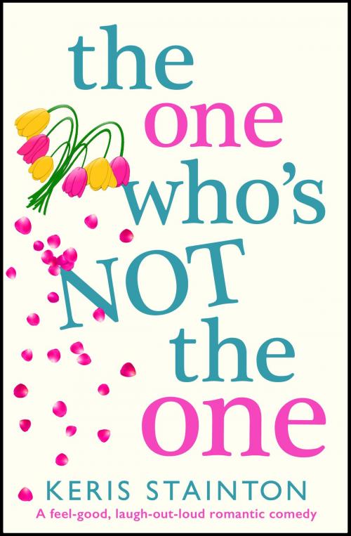 Cover of the book The One Who's Not the One by Keris Stainton, Bookouture