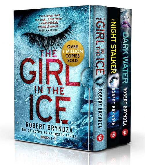 Cover of the book The Detective Erika Foster Series: Books 1–3 by Robert Bryndza, Bookouture