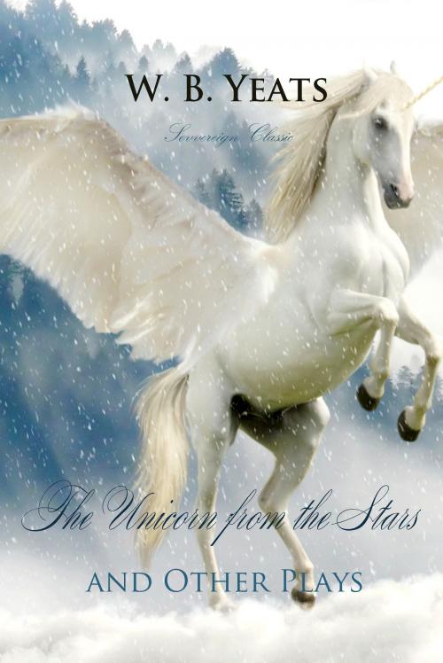 Cover of the book The Unicorn from the Stars and Other Plays by W.B. Yeats, Interactive Media