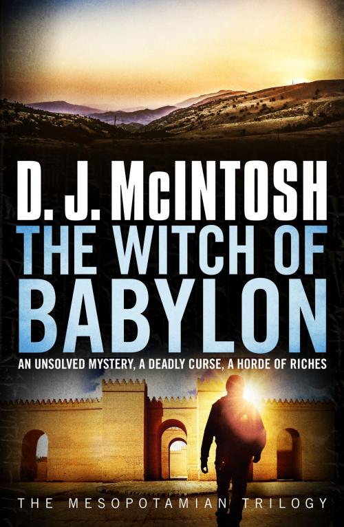 Cover of the book The Witch of Babylon by D. J. McIntosh, Canelo