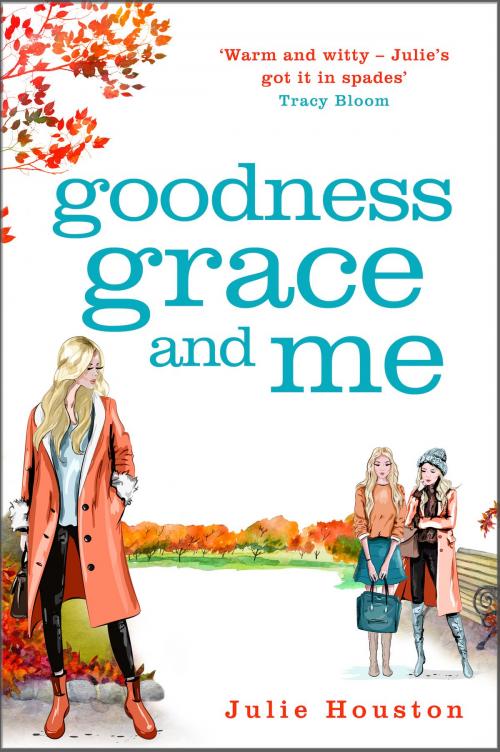 Cover of the book Goodness, Grace and Me by Julie Houston, Head of Zeus