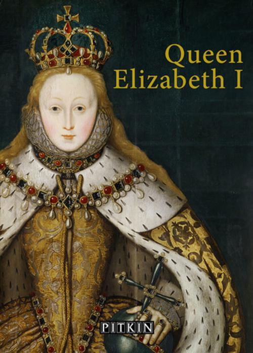 Cover of the book Queen Elizabeth I by G W O Woodward, Pavilion Books