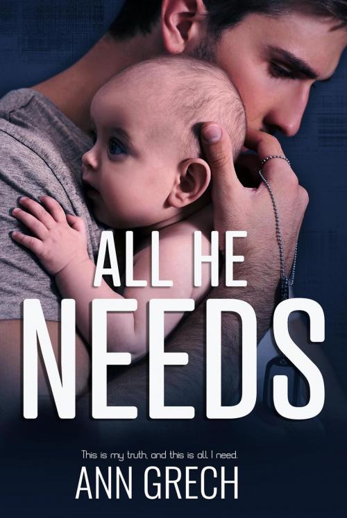 Cover of the book All He Needs by Ann Grech, Hot Tree Publishing