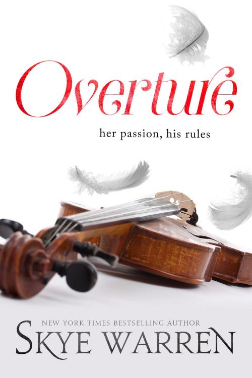 Cover of the book Overture by Skye Warren, Skye Warren