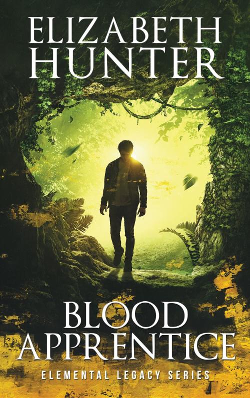 Cover of the book Blood Apprentice: An Elemental Legacy Novel by Elizabeth Hunter, Elizabeth Hunter