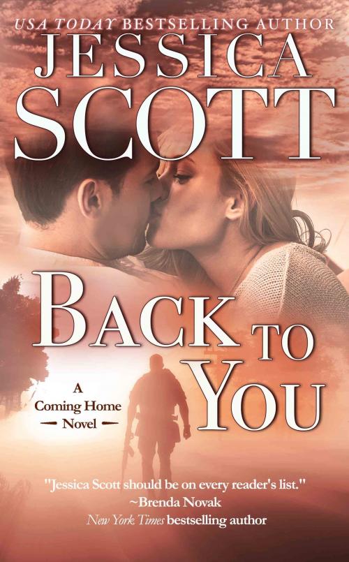 Cover of the book Back to You by Jessica Scott, Jessica Scott