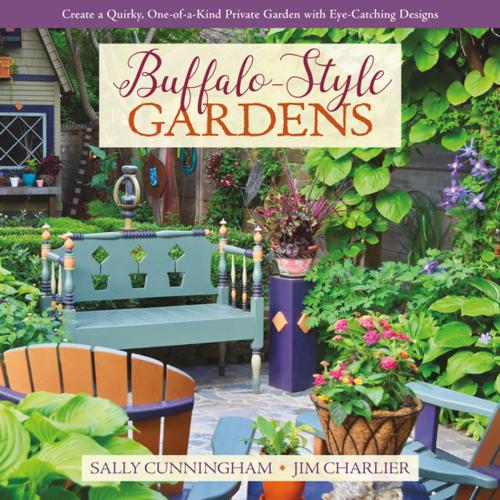 Cover of the book Buffalo-Style Gardens by Sally Cunningham, Jim Charlier, St. Lynn's Press