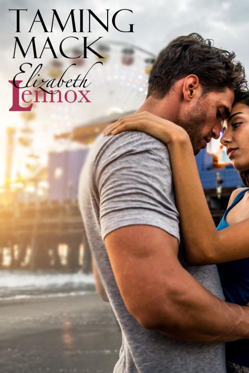 Cover of the book Taming Mack by Elizabeth Lennox, Elizabeth Lennox Books