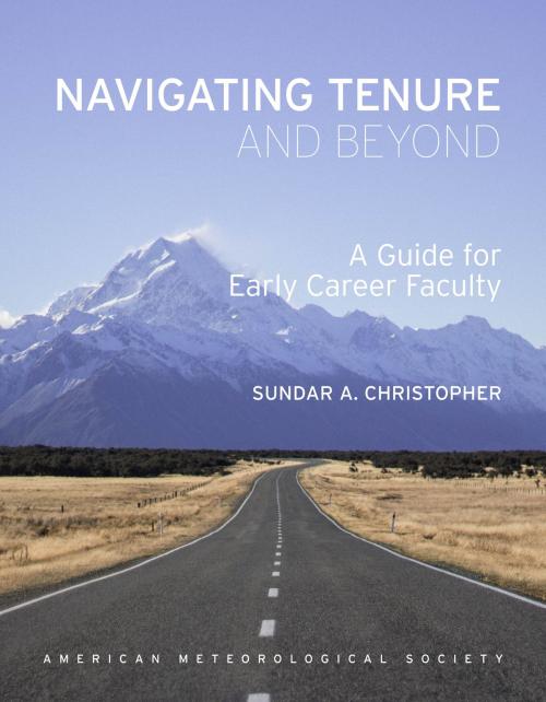 Cover of the book Navigating Tenure and Beyond by Sundar A. Christopher, American Meteorological Society