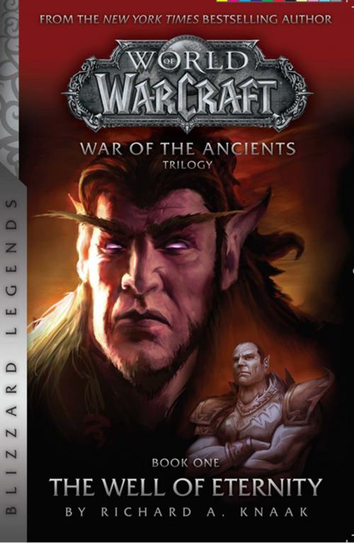 Cover of the book Warcraft: War of the Ancients Book One by Knaak, Blizzard Entertainment, LLC