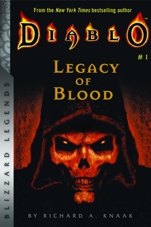 Cover of the book Diablo: Legacy of Blood by Knaak, Blizzard Entertainment, LLC