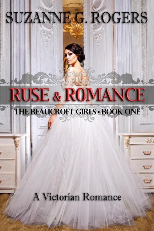 Cover of the book Ruse & Romance by Suzanne G. Rogers, Idunn Court Publishing