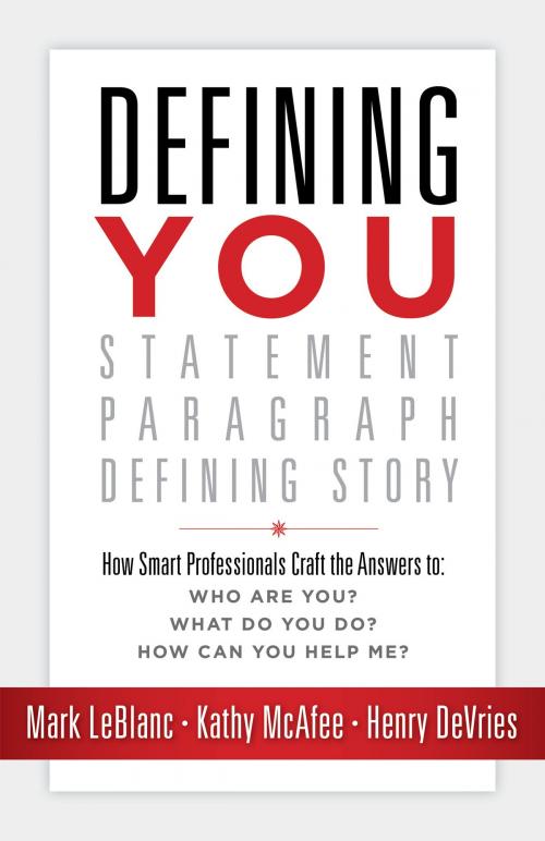 Cover of the book Defining You by Mark LeBlanc, Kathy McAfee, Henry DeVries, Indie Books International