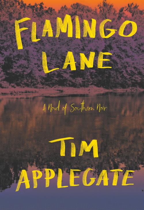 Cover of the book Flamingo Lane by Tim Applegate, Amberjack Publishing
