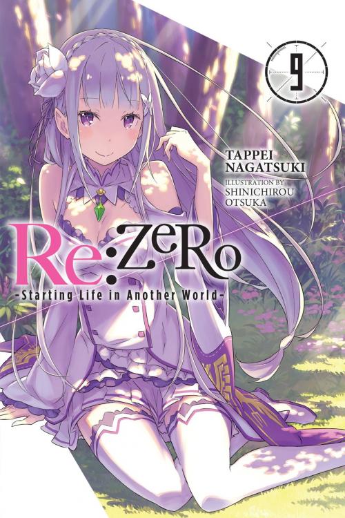 Cover of the book Re:ZERO -Starting Life in Another World-, Vol. 9 (light novel) by Tappei Nagatsuki, Shinichirou Otsuka, Yen Press