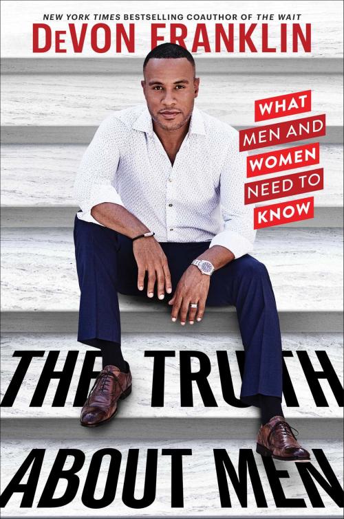 Cover of the book The Truth About Men by DeVon Franklin, Howard Books
