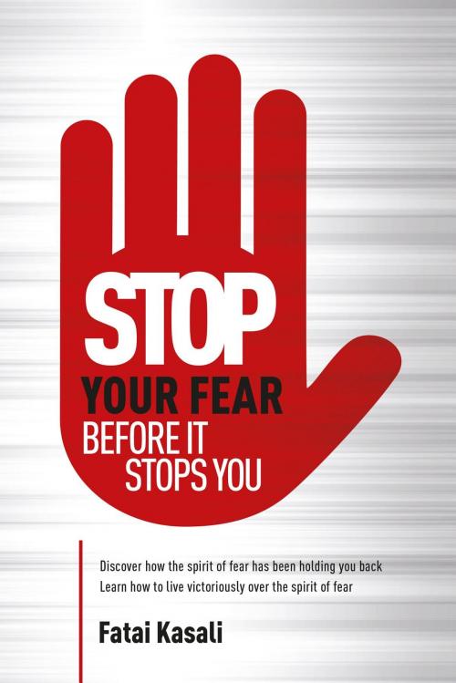 Cover of the book Stop Your Fear by Fatai Kasali, Glory Publisher