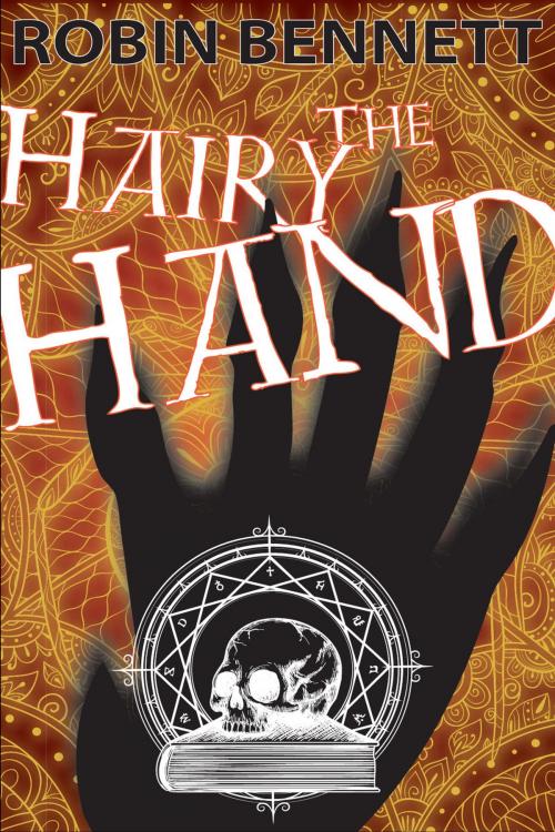 Cover of the book The Hairy Hand by Robin Bennett, Andrews UK
