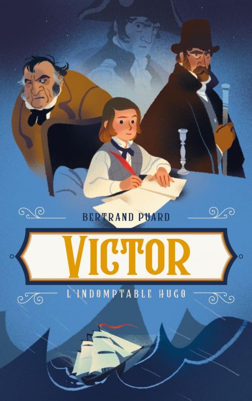 Cover of the book Victor - L'indomptable Hugo by Bertrand Puard, Hachette Romans