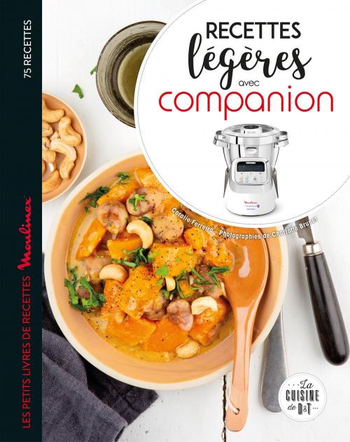 Cover of the book Companion recettes légères by Coralie Ferreira, Dessain et Tolra