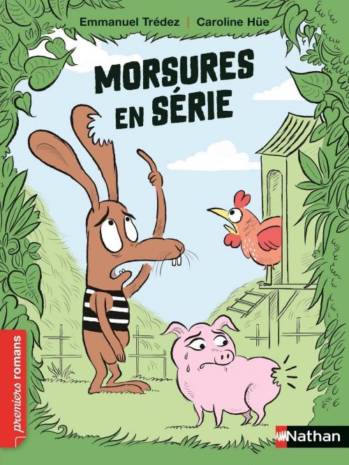 Cover of the book Morsures en série - Roman Humour- De 7 à 11 ans by Emmanuel Trédez, Nathan