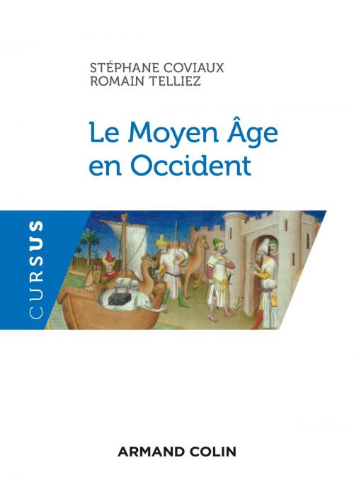 Cover of the book Le Moyen Âge en Occident by Stéphane Coviaux, Romain Telliez, Armand Colin