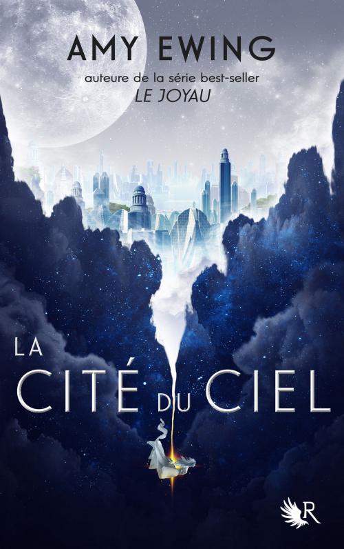 Cover of the book La Cité du ciel by Amy EWING, Groupe Robert Laffont