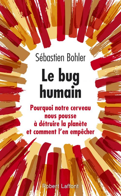 Cover of the book Le Bug humain by Sébastien BOHLER, Groupe Robert Laffont