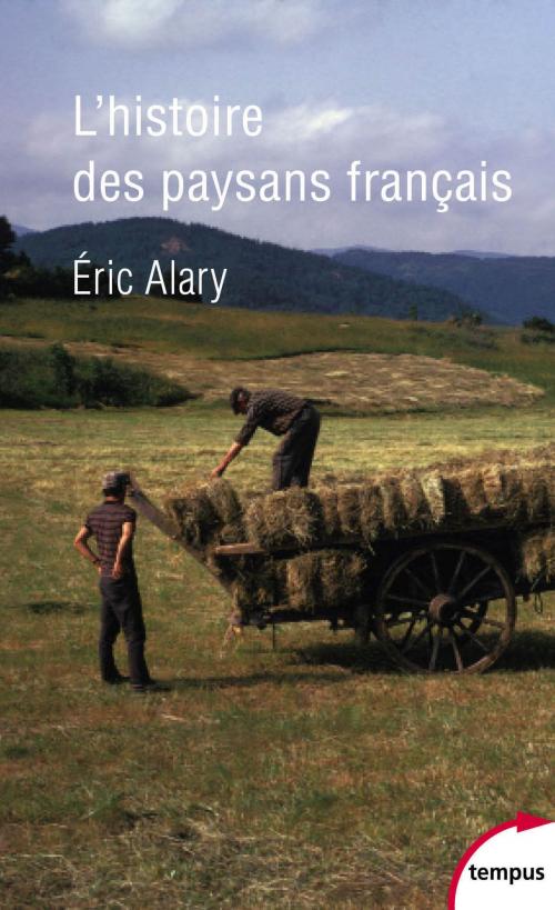Cover of the book L'Histoire des paysans français by Eric ALARY, Place des éditeurs