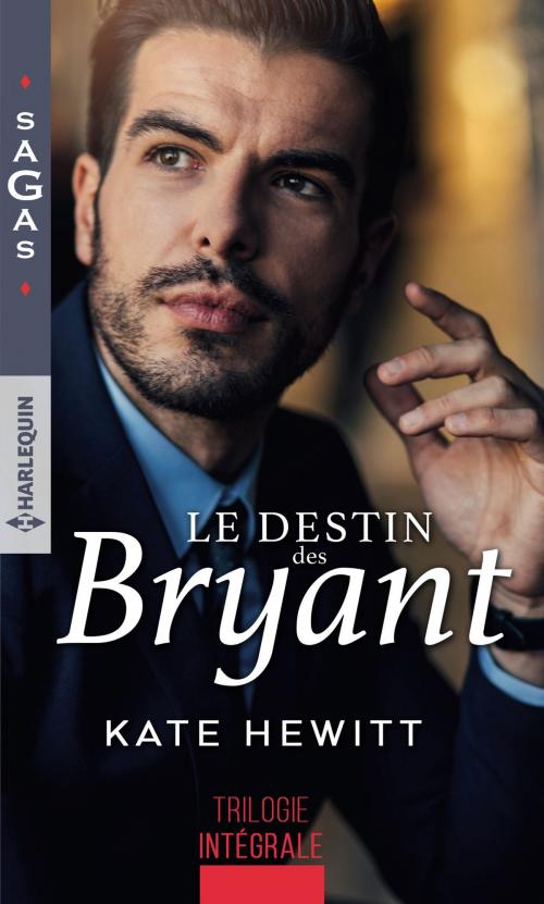 Cover of the book Le destin des Bryant by Kate Hewitt, Harlequin