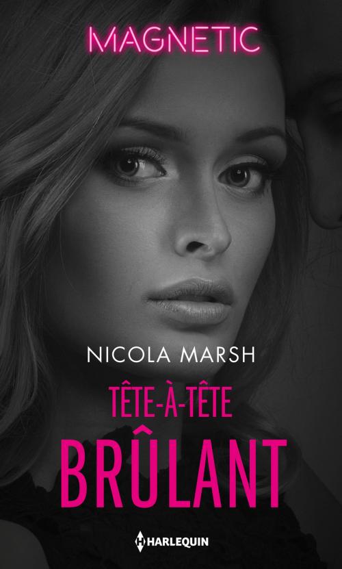 Cover of the book Tête-à-tête brûlant by Nicola Marsh, Harlequin