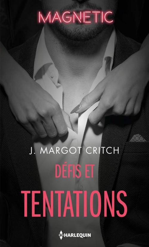 Cover of the book Défis et tentations by J. Margot Critch, Harlequin