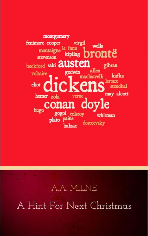 Cover of the book A Hint for Next Christmas by A.A. Milne, MVP