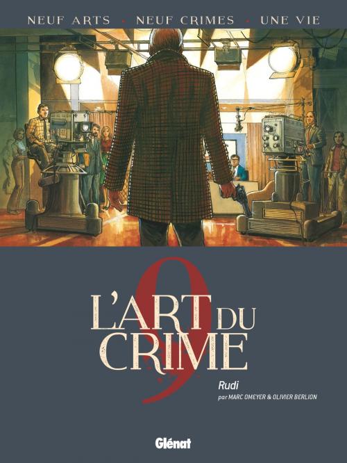 Cover of the book L'Art du Crime - Tome 09 by Marc Omeyer, Olivier Berlion, Olivier Berlion, Glénat BD