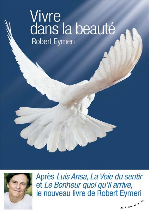 Cover of the book Vivre dans la beauté by Robert Eymeri, Groupe CB