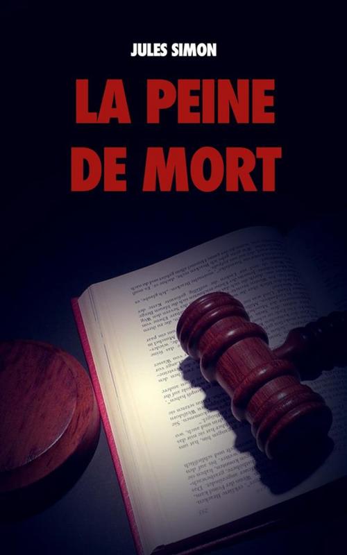 Cover of the book La Peine de Mort by Jules Simon, Alicia Éditions