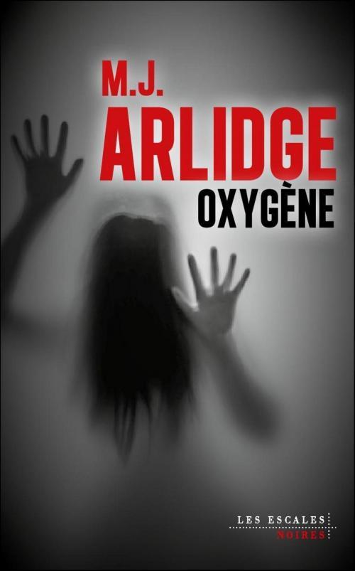 Cover of the book Oxygène by M. J. ARLIDGE, edi8