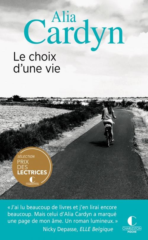 Cover of the book Le choix d'une vie by Alia Cardyn, Éditions Charleston