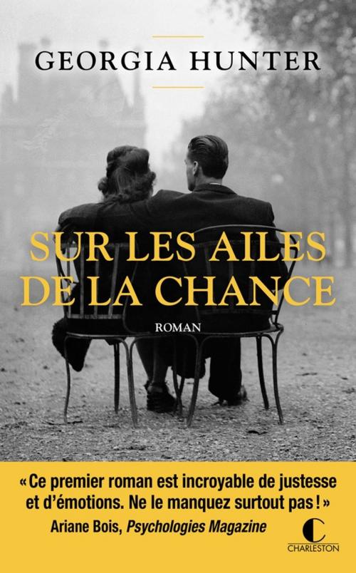 Cover of the book Sur les ailes de la chance by Georgia Hunter, Éditions Charleston